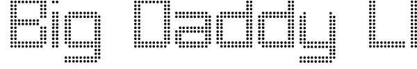 Big Daddy LED TFB font preview